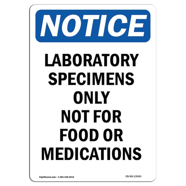 Safety Sign, OSHA Notice, 5" Height, Laboratory Specimens Only Not Sign, Portrait, 10PK